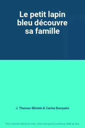 Couverture du produit · Le petit lapin bleu découvre sa famille