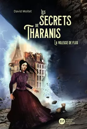 Couverture du produit · Les Secrets de Tharanis - tome 2, La Voleuse de flux