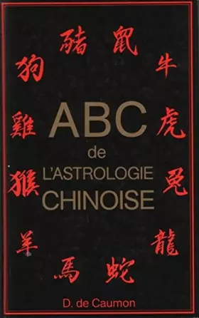 Couverture du produit · ABC de l'astrologie chinoise