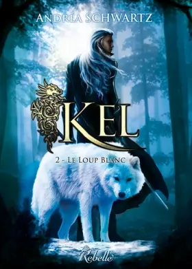 Couverture du produit · KEL: Le loup blanc