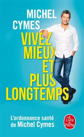 Couverture du produit · Vivez mieux et plus longtemps