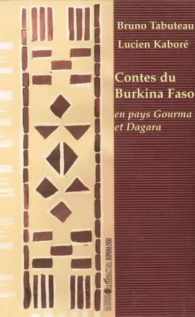 Couverture du produit · Contes du Burkina Faso : en pays Gourma et Dagara