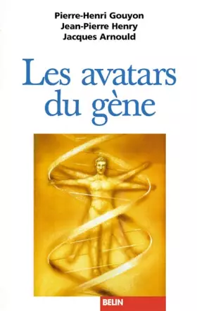 Couverture du produit · Les avatars du gène : La théorie néodarwinienne de l'évolution
