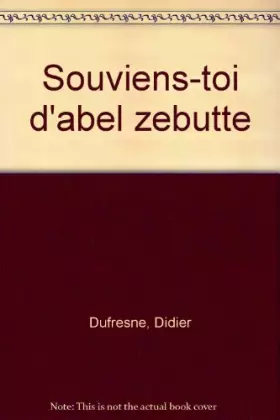 Couverture du produit · Souviens-toi d'Abel Zébutte