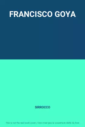 Couverture du produit · FRANCISCO GOYA