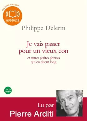 Couverture du produit · Je vais passer pour un vieux con: Livre audio 2 CD audio