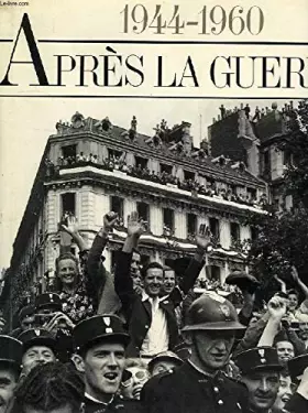 Couverture du produit · Après la guerre. 1944-1960 - 168 chefs d'oeuvre de l'agence Magnum.