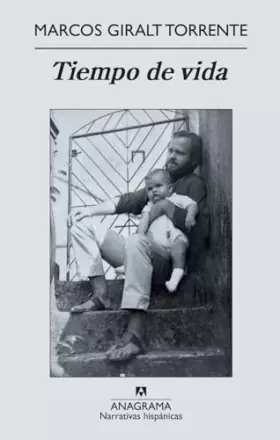 Couverture du produit · Tiempo de vida: 472 (Narrativas hispánicas)