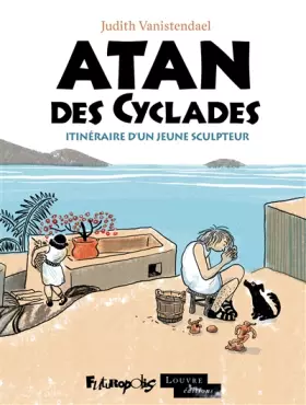 Couverture du produit · Atan des Cyclades: Itinéraire d'un jeune sculpteur