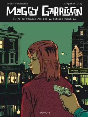 Couverture du produit · Maggy Garrisson - tome 3 - Je ne voulais pas que ça finisse comme ça
