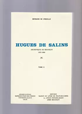 Couverture du produit · Hugues de Salins, archevêque de Besançon, 1031-1066 - Tome II seul