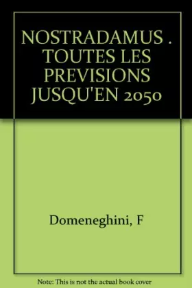 Couverture du produit · NOSTRADAMUS . TOUTES LES PREVISIONS JUSQU'EN 2050