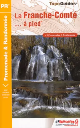Couverture du produit · La Franche-Comté à pied : 41 promenades & randonnées