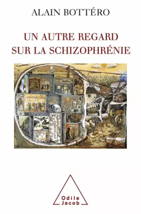 Couverture du produit · Un autre regard sur la schizophrénie