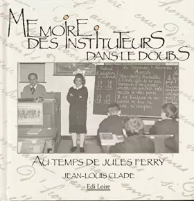 Couverture du produit · MÉMOIRE DES INSTITUTEURS DANS LE DOUBS
