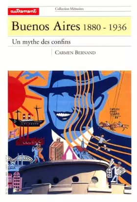 Couverture du produit · Buenos Aires 1880-1936. : Un mythe des confins