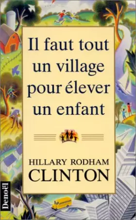Couverture du produit · Il faut tout un village pour élever un enfant