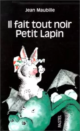 Couverture du produit · Il fait tout noir, Petit Lapin