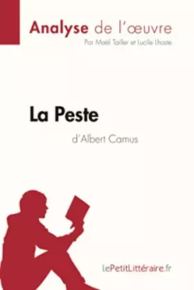 Couverture du produit · La Peste d'Albert Camus (Analyse de l'oeuvre): Comprendre la littérature avec lePetitLittéraire.fr