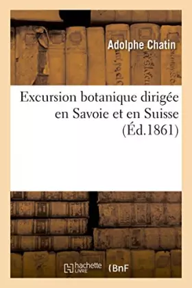 Couverture du produit · Excursion botanique dirigée en Savoie et en Suisse