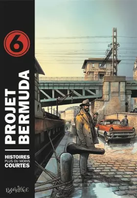 Couverture du produit · Projet Bermuda, tome 6: Histoires plus ou moins courtes