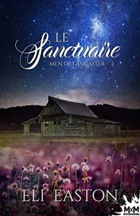 Couverture du produit · Le sanctuaire: Men of Lancaster, T2