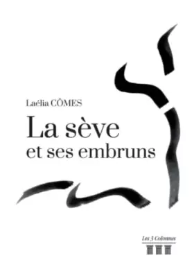 Couverture du produit · La sève et ses embruns
