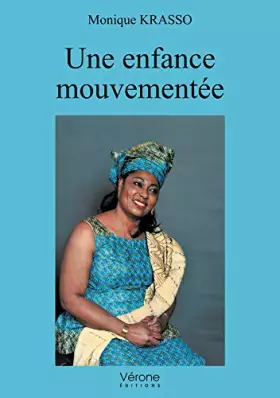 Couverture du produit · Une enfance mouvementée