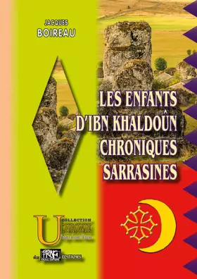 Couverture du produit · Les enfants d'Ibn Khaldoun: Chroniques sarrasines