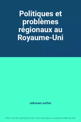 Couverture du produit · Politiques et problèmes régionaux au Royaume-Uni
