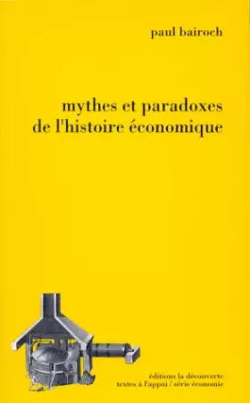 Couverture du produit · Mythes et paradoxes de l'histoire économique
