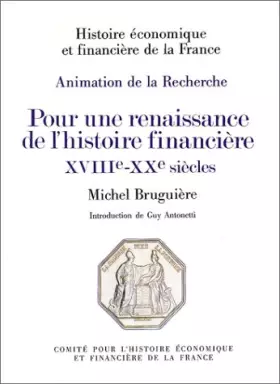 Couverture du produit · Pour une renaissance de l'histoire financière XVIII-XXème siècles