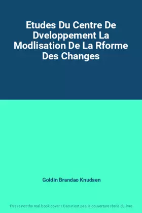 Couverture du produit · Etudes Du Centre De Dveloppement La Modlisation De La Rforme Des Changes