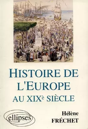 Couverture du produit · Histoire de l'Europe au XIXe siècle