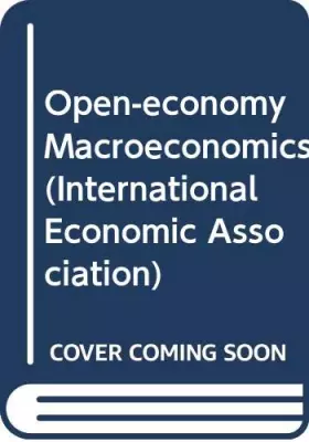 Couverture du produit · Open-economy Macroeconomics (International Economic Association)