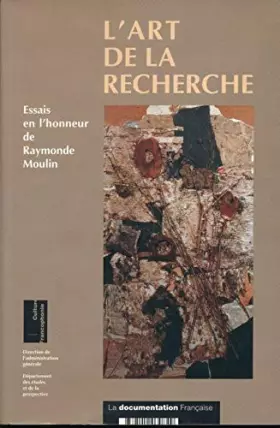 Couverture du produit · L'art de la recherche - Essais en l'honneur de Raymonde Moulin