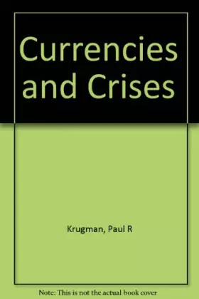 Couverture du produit · Currencies and Crises