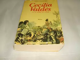 Couverture du produit · Cecilia Valdés, ou, La colline de l'ange