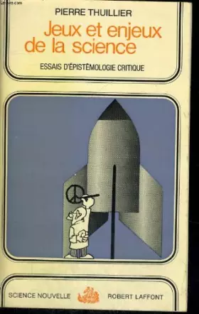 Couverture du produit · Jeux et enjeux de la science essai d epistemologie critique