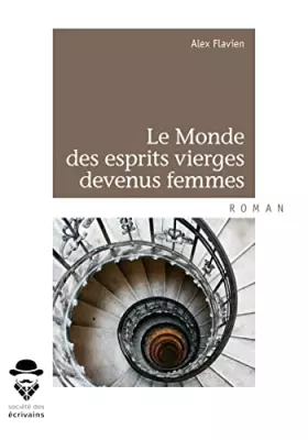 Couverture du produit · Le Monde des esprits vierges devenus femmes
