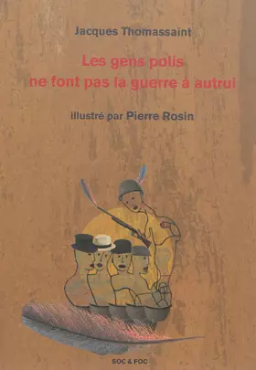 Couverture du produit · Les gens polis ne font pas la guerre à autrui