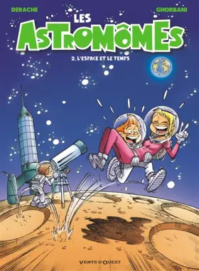 Couverture du produit · Les Astromômes - Tome 02: L'Espace et le temps