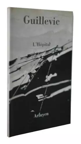 Couverture du produit · L'Hôpital [Board book] [Jan 01, 1988] Guillevic