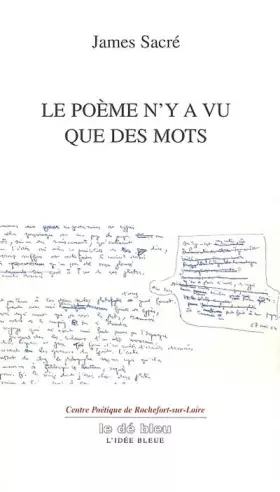 Couverture du produit · Le poème n'y a vu que des mots
