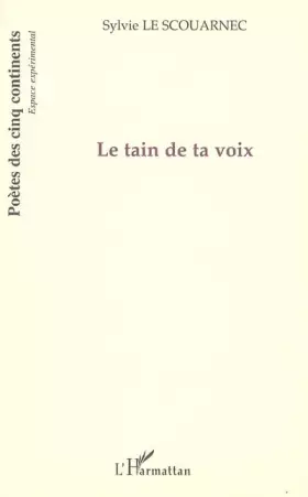 Couverture du produit · Le tain de ta voix