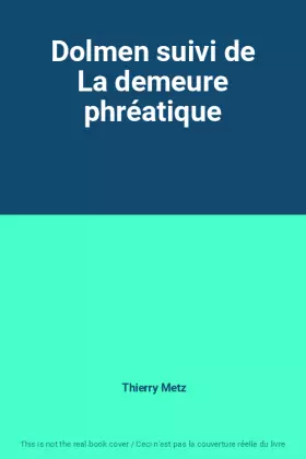 Couverture du produit · Dolmen suivi de La demeure phréatique