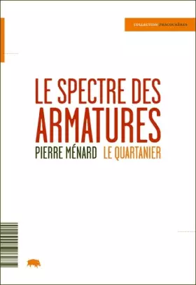Couverture du produit · Le spectre des armatures