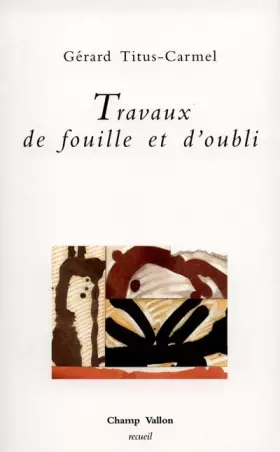 Couverture du produit · Travaux de fouille et d'oubli