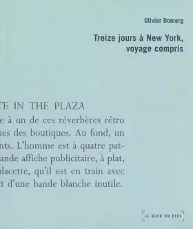 Couverture du produit · Treize jours à New-York, voyage compris