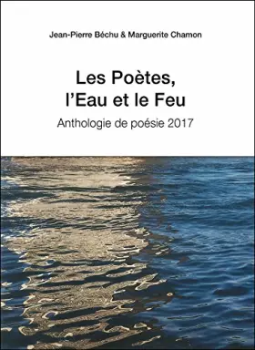 Couverture du produit · Les Poètes, l'Eau et le Feu